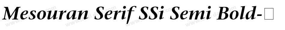 Mesouran Serif SSi Semi Bold字体转换